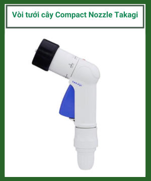 Vòi tưới cây Compact Nozzle Takagi