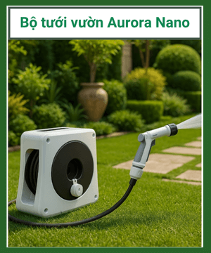 Bộ tưới vườn Aurora Nano 10m