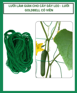 Lưới làm giàn cho cây dây leo-Lưới Goldbell có viền