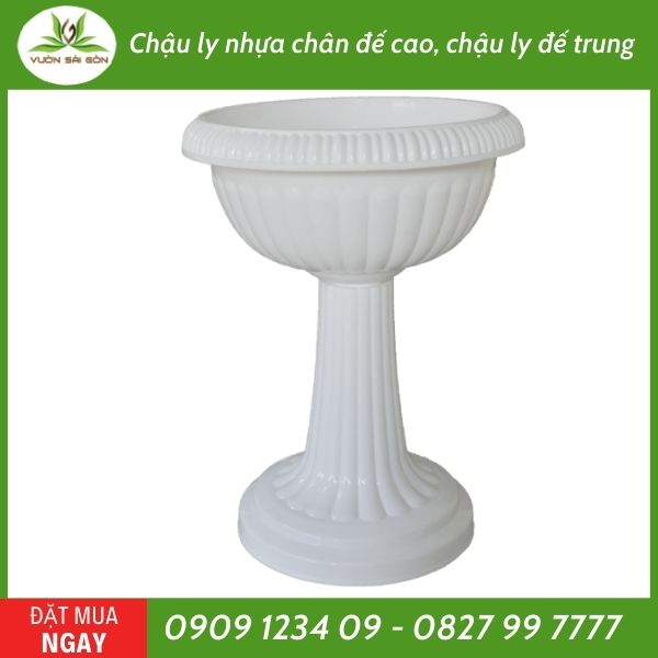 Chậu ly nhựa chân đế cao, chậu ly đế trung 2