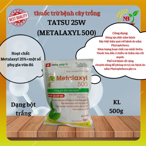 thuốc trừ bệnh cây trồng Tatsu (Metalaxyl 500) 25wp - 500gr (30g) - Bột trắng 16.5Kg