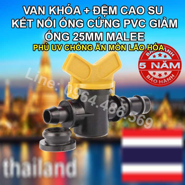 Van khóa 25mm đệm cao su kết nối ống cứng pvc, hdpe Malee