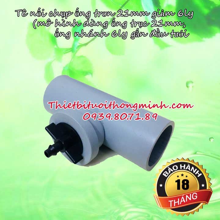 Tê nối giảm 21 xuống ống 6ly Florain (nhựa tốt, bảo hành 2 năm)