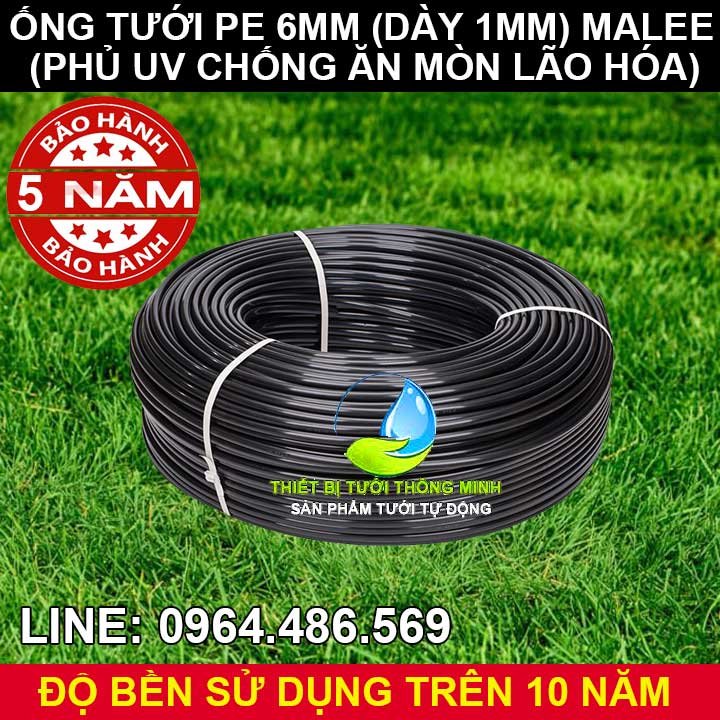 Ống pe 6mm tưới cây malee thái lan (nhựa tốt, bảo hành 5 năm)(lẻ 3k/mét, 100m=250k, 200m=400k)