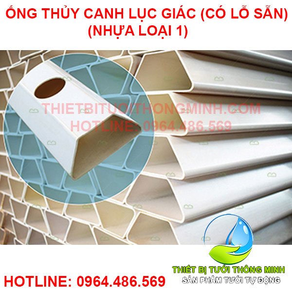 Ống thủy canh hồi lưu lục giác (nhựa nhập khẩu loại 1)